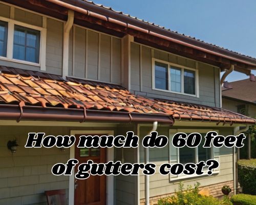 a 60 ft guttering work