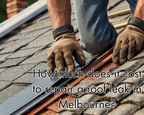 repair of roof leak in a home in Melbourne